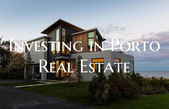 Investing in Porto Real Estate